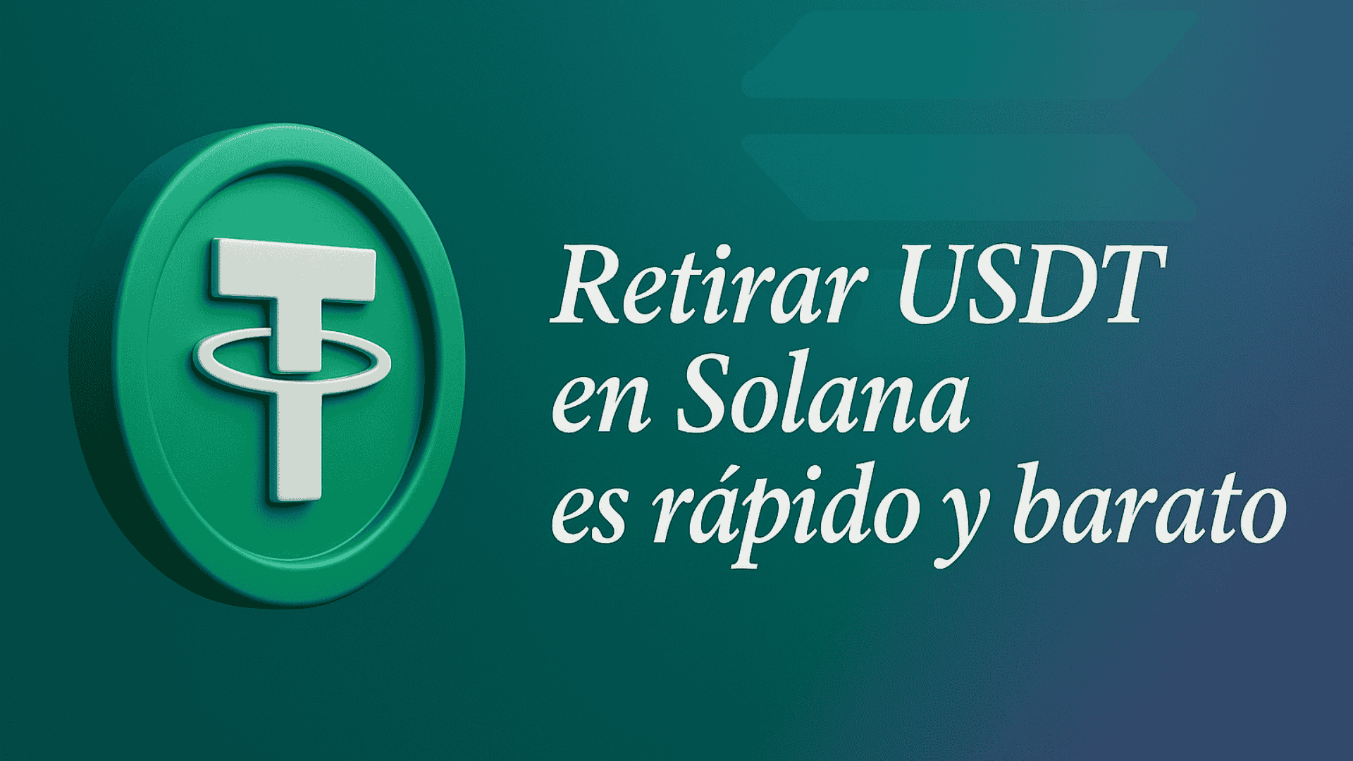 Retirar USDT en Solana es súper veloz